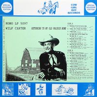 Wilf Carter - Returning To My Old Prairie Home